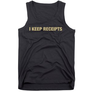 I Keep Receipts Tank Top