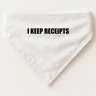 I Keep Receipts USA-Made Doggie Bandana