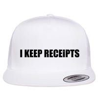I Keep Receipts Flatbill Hat