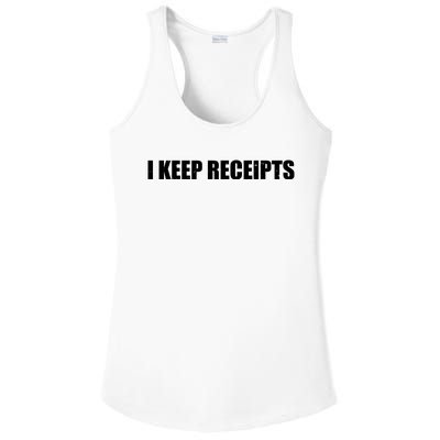 I Keep Receipts Ladies PosiCharge Competitor Racerback Tank