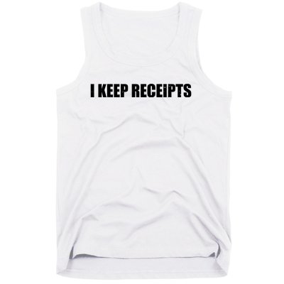 I Keep Receipts Tank Top