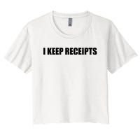 I Keep Receipts Women's Crop Top Tee