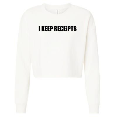 I Keep Receipts Cropped Pullover Crew