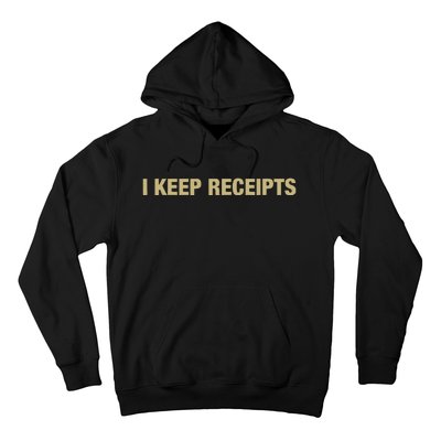 I Keep Receipts Hoodie