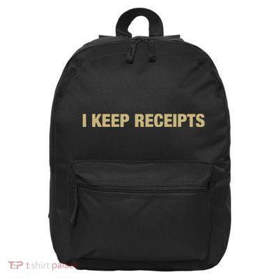 I Keep Receipts 16 in Basic Backpack