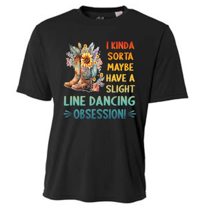 I Kinda Sorta Maybe Have A Slight Line Dancing Obsession Cooling Performance Crew T-Shirt