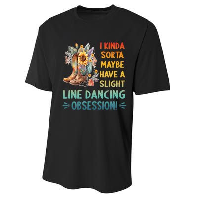 I Kinda Sorta Maybe Have A Slight Line Dancing Obsession Performance Sprint T-Shirt