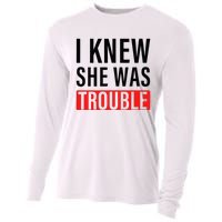 I Knew She Was Trouble Cooling Performance Long Sleeve Crew