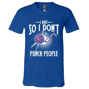 I Knit So I Don't Punch People Knitter Funny Knitting Gift V-Neck T-Shirt