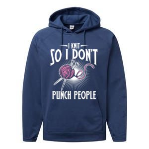 I Knit So I Don't Punch People Knitter Funny Knitting Gift Performance Fleece Hoodie