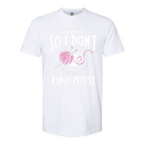 I Knit So I Don't Punch People Knitter Funny Knitting Gift Softstyle CVC T-Shirt