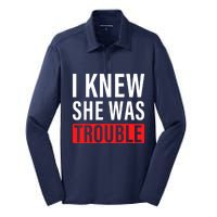 I Knew She Was Trouble Quote Silk Touch Performance Long Sleeve Polo