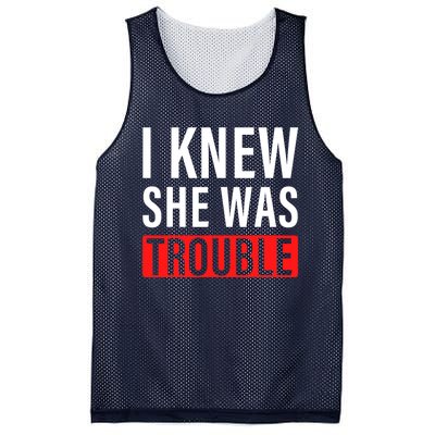 I Knew She Was Trouble Quote Mesh Reversible Basketball Jersey Tank