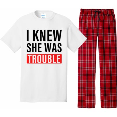 I Knew She Was Trouble Quote Pajama Set