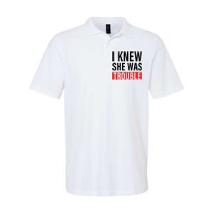 I Knew She Was Trouble Quote Softstyle Adult Sport Polo