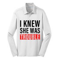 I Knew She Was Trouble Quote Silk Touch Performance Long Sleeve Polo