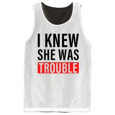 I Knew She Was Trouble Quote Mesh Reversible Basketball Jersey Tank