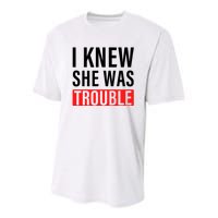 I Knew She Was Trouble Quote Youth Performance Sprint T-Shirt