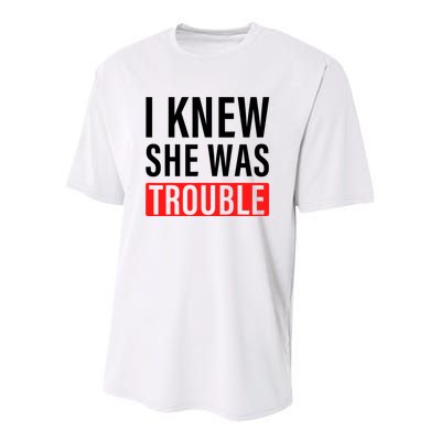 I Knew She Was Trouble Quote Youth Performance Sprint T-Shirt