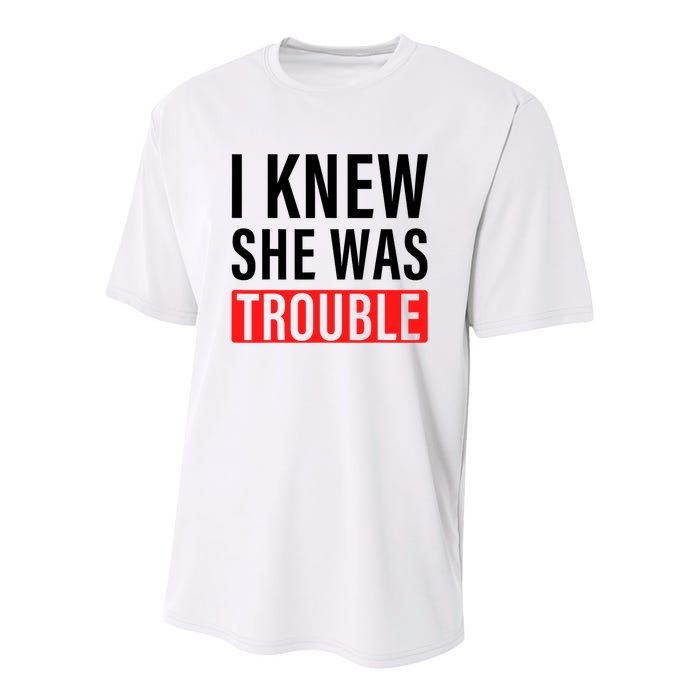 I Knew She Was Trouble Quote Youth Performance Sprint T-Shirt