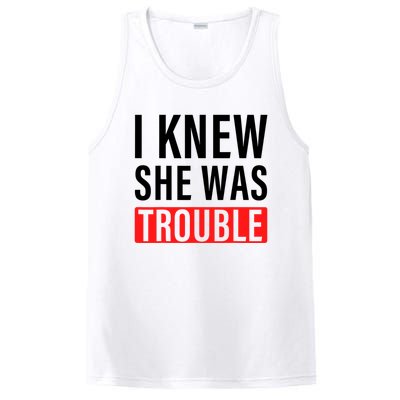 I Knew She Was Trouble Quote PosiCharge Competitor Tank