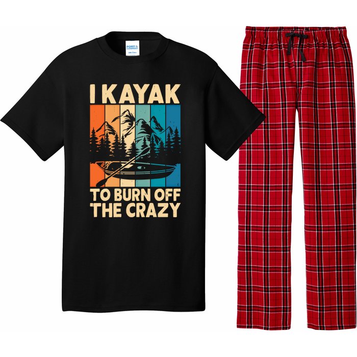 I Kayak To Burn Off The Crazy Kayaking Lover Funny Kayaker Gift Pajama Set