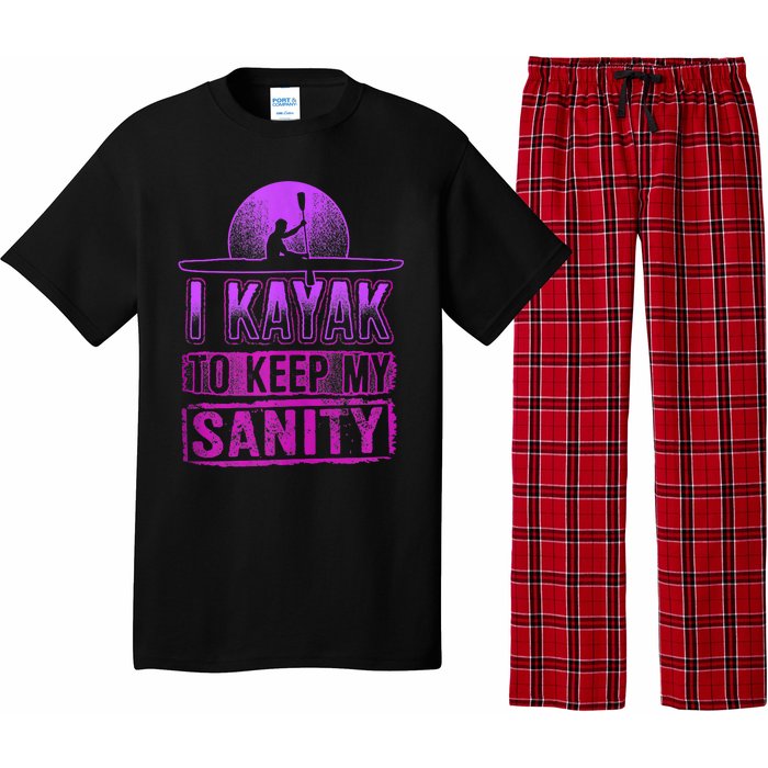 I Kayak To Keep My Sanity Funny Kayakers Kayaking Cute Gift Tank Top Pajama Set