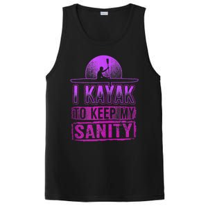 I Kayak To Keep My Sanity Funny Kayakers Kayaking Cute Gift Tank Top PosiCharge Competitor Tank