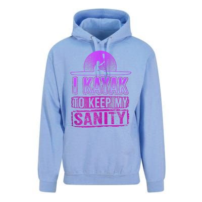 I Kayak To Keep My Sanity Funny Kayakers Kayaking Cute Gift Tank Top Unisex Surf Hoodie