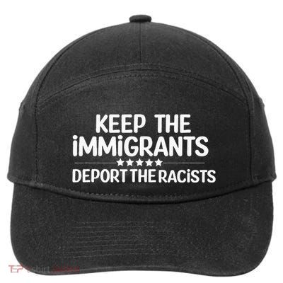 Immigrants Keep The Immigrants Deport the Racists 7-Panel Snapback Hat