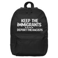 Immigrants Keep The Immigrants Deport the Racists 16 in Basic Backpack