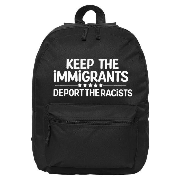 Immigrants Keep The Immigrants Deport the Racists 16 in Basic Backpack