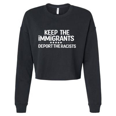 Immigrants Keep The Immigrants Deport the Racists Cropped Pullover Crew