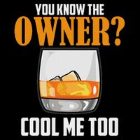 I Know The Owner Too Drinks Server Mixologist Bartender Poster
