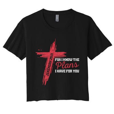 I Know The Plans I Have For You God Christian Women's Crop Top Tee