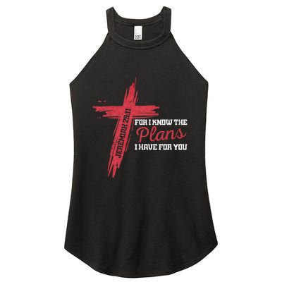 I Know The Plans I Have For You God Christian Women’s Perfect Tri Rocker Tank