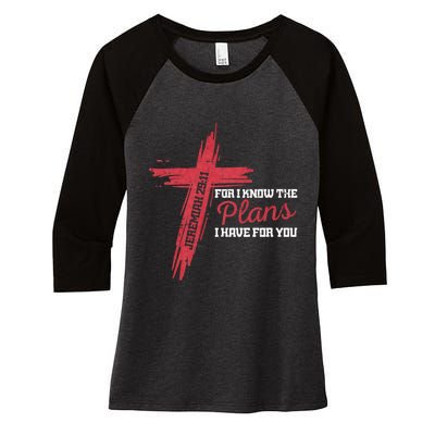 I Know The Plans I Have For You God Christian Women's Tri-Blend 3/4-Sleeve Raglan Shirt