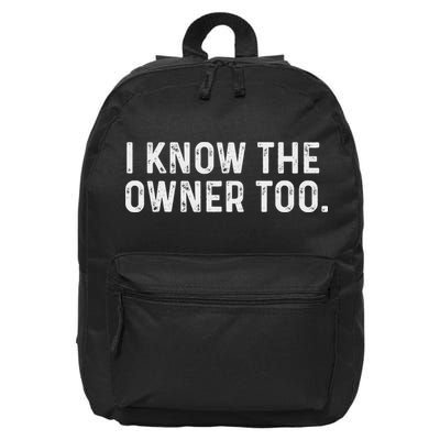 I Know The Owner Too Bartender Tapster Bartending Bar Pub 16 in Basic Backpack