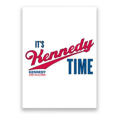 Its Kennedy Time RFK For President 2024 Poster