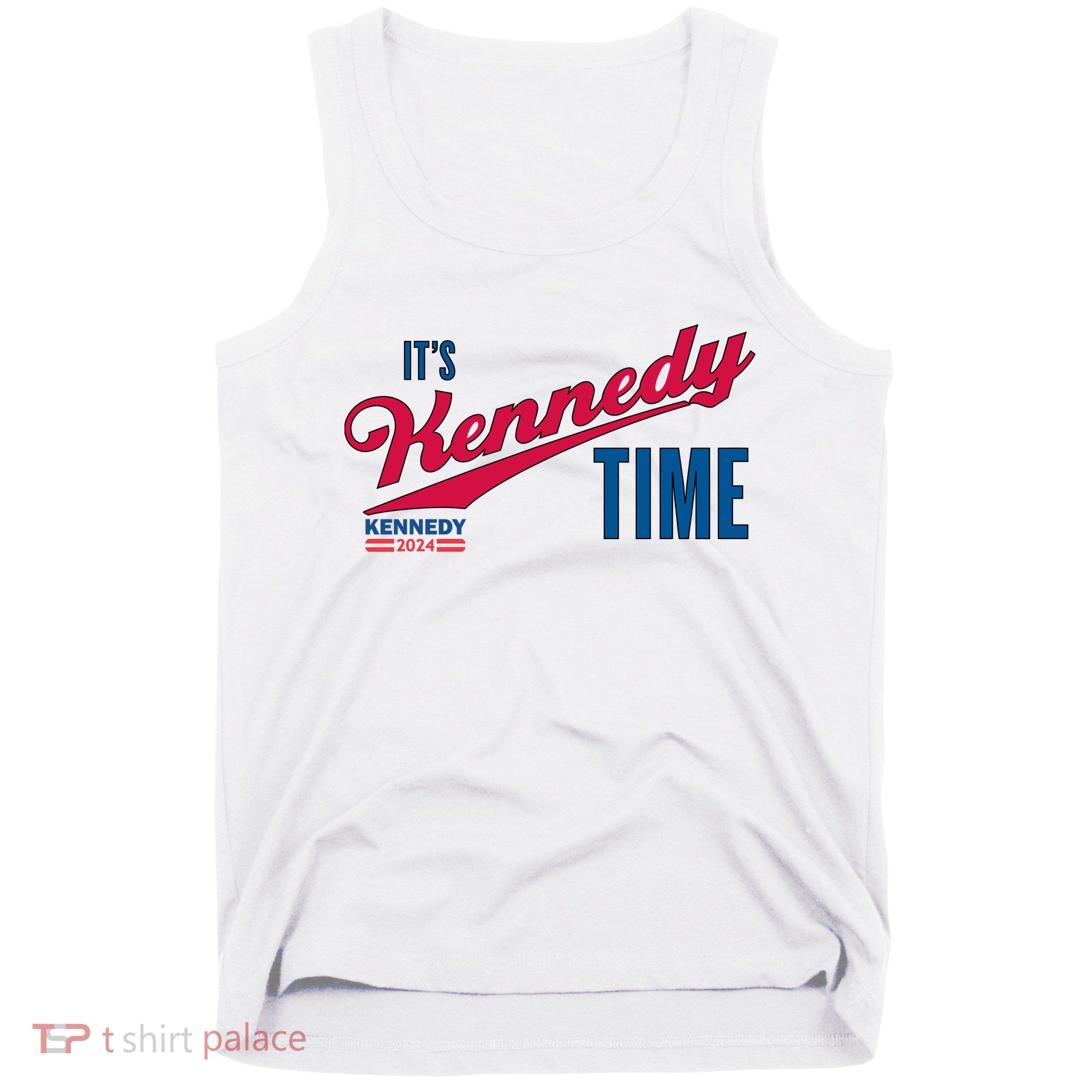 Its Kennedy Time RFK For President 2024 Tank Top