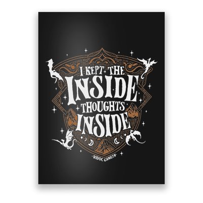 I Kept The Inside Thoughts Inside Poster