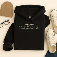 I Kept The Inside Thoughts Inside Bookish Hoodie