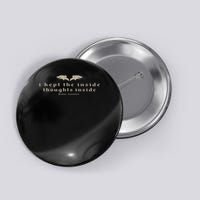 I Kept The Inside Thoughts Inside Bookish Button