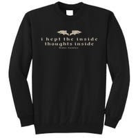 I Kept The Inside Thoughts Inside Bookish Tall Sweatshirt