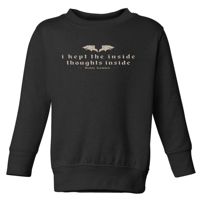 I Kept The Inside Thoughts Inside Bookish Toddler Sweatshirt