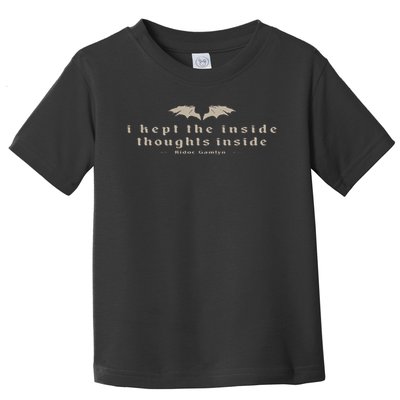 I Kept The Inside Thoughts Inside Bookish Toddler T-Shirt