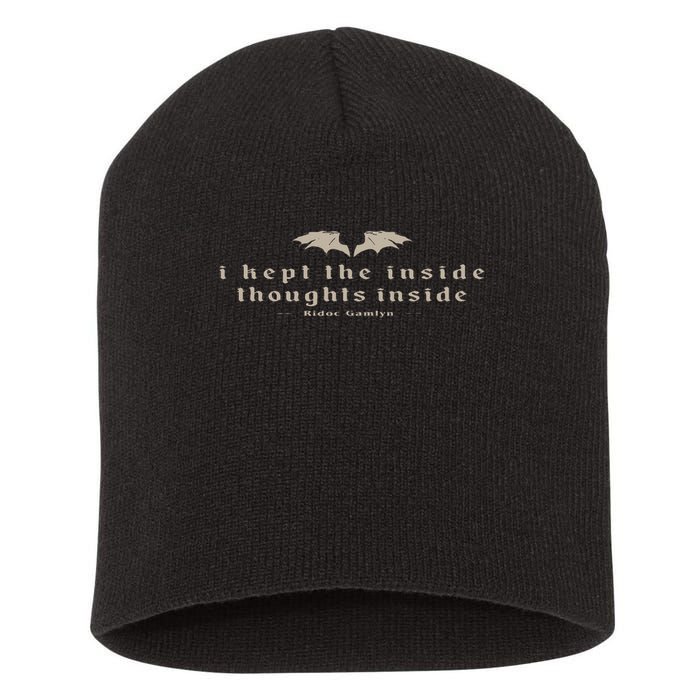 I Kept The Inside Thoughts Inside Bookish Short Acrylic Beanie