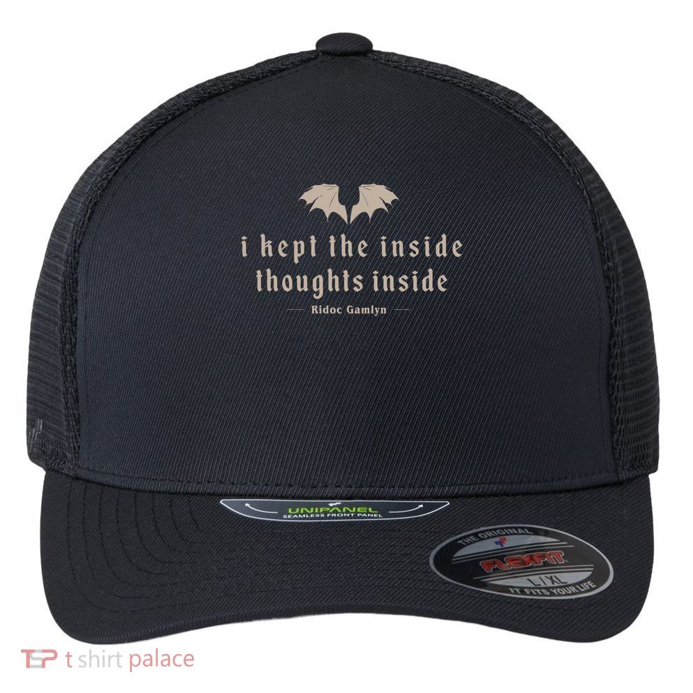 I Kept The Inside Thoughts Inside Flexfit Unipanel Trucker Cap
