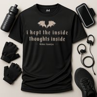 I Kept The Inside Thoughts Inside Performance Shirt