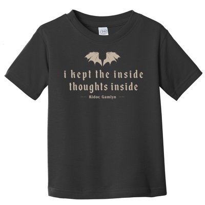 I Kept The Inside Thoughts Inside Toddler T-Shirt